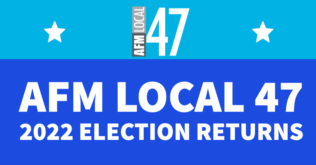 47 Blog | AFM Local 47